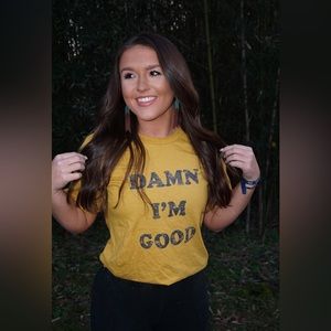 Damn I’m good shirt - size M